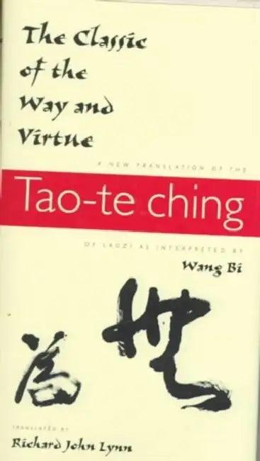 The Classic of the Way and Virtue (English, Richard John Lynn)