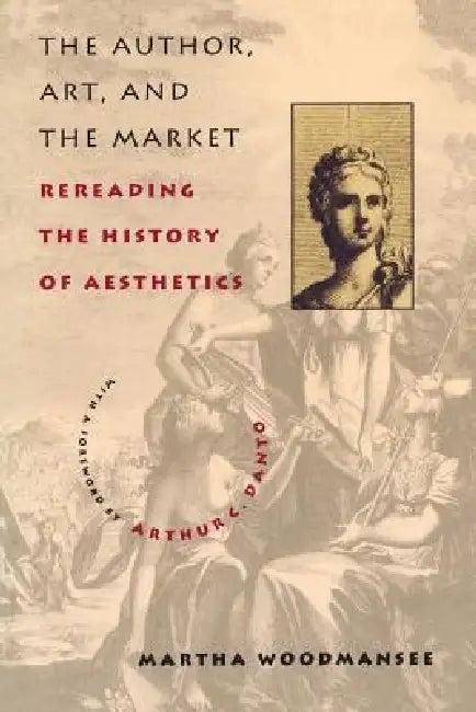 The Author, Art, and the Market (English, Martha Woodmansee)