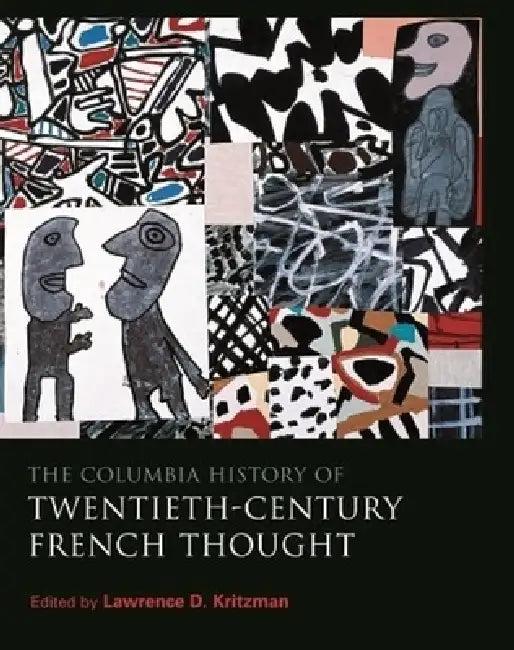 The Columbia History of Twentieth-Century French Thought (English, Brian Reilly | Malcolm Debevoise)