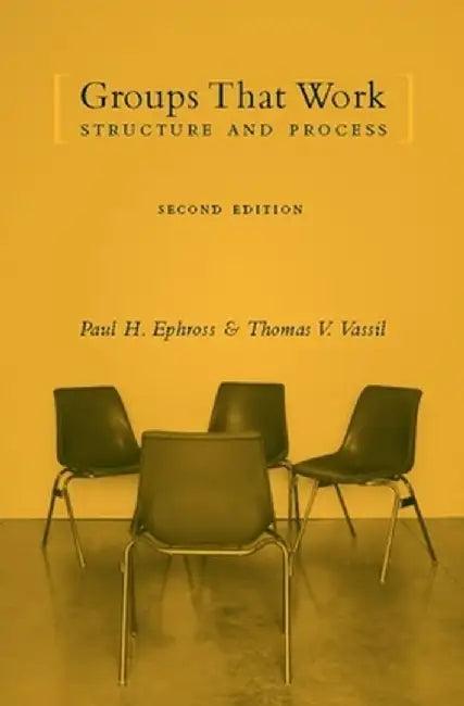 Groups That Work (English, Paul Ephross)