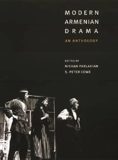 Modern Armenian Drama (English, Nishan Parlakian | S. Peter Cowe)
