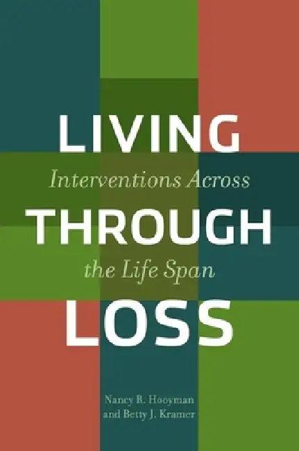 Living Through Loss (English, Nancy Hooyman | Betty Kramer)