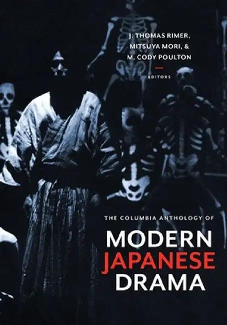 The Columbia Anthology of Modern Japanese Drama (English, J. Thomas Rimer)
