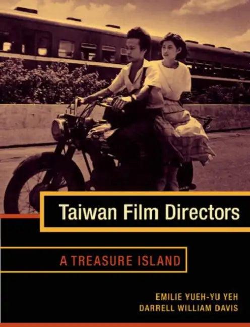 Taiwan Film Directors (English, Emilie Yueh Yeh | Darrell William Davis)
