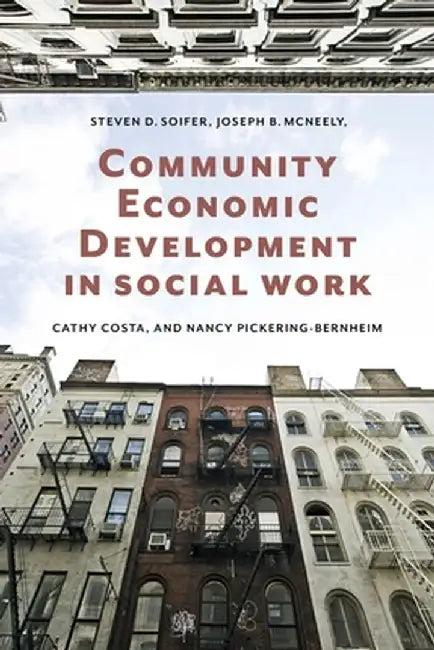 Community Economic Development in Social Work (English, Steven Soifer)