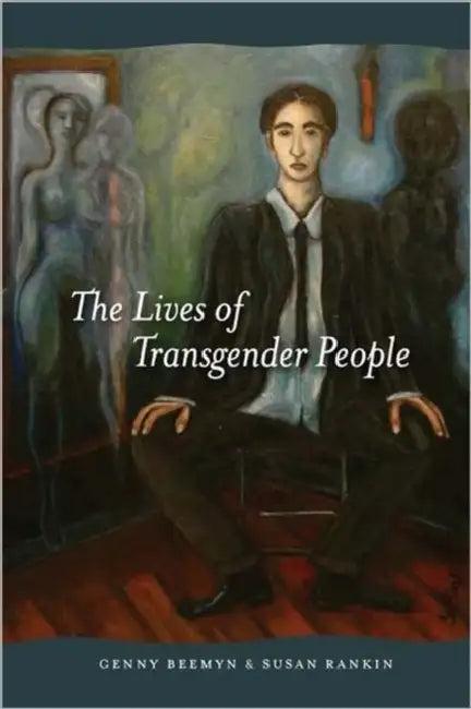 The Lives of Transgender People (English, Genny Beemyn | Susan Rankin)