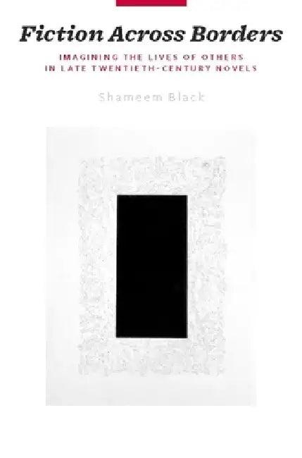 Fiction Across Borders (English, Shameem Black)