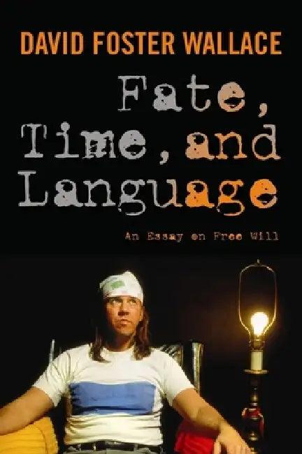 Fate, Time, and Language (English, David Wallace | Steven Cahn | Maureen Eckert)