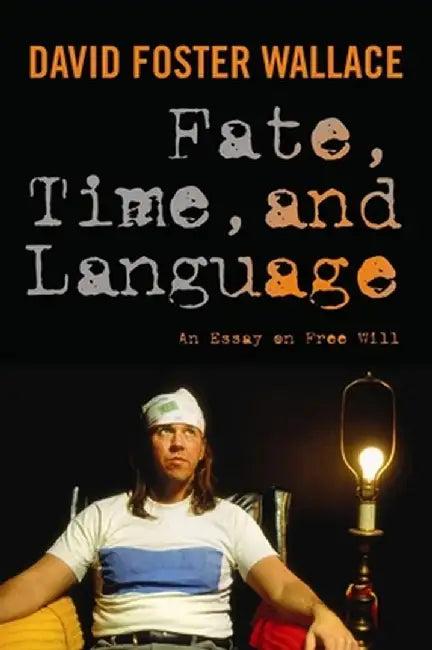 Fate, Time, and Language (English, David Wallace)