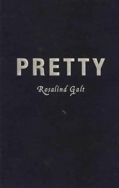 Pretty (English, Rosalind Galt)