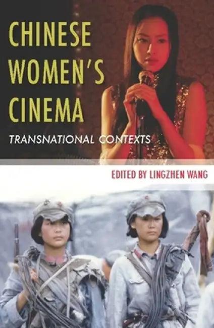 Chinese Womenâ (Tm)S Cinema (English, Lingzhen Wang)