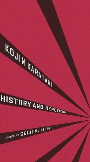 History and Repetition (English, Kojin Karatani)