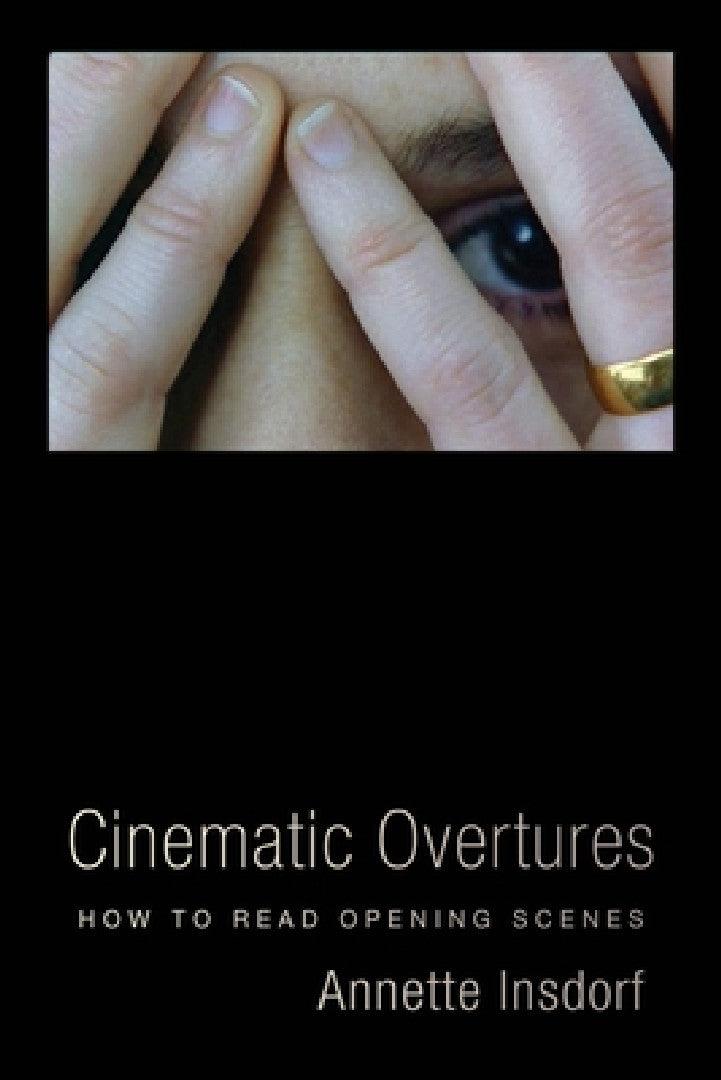 Cinematic Overtures (English, Annette Insdorf)