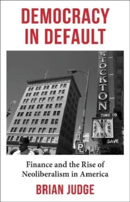 Democracy in Default (English, Brian Judge)