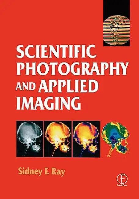 Scientific Photography and Applied Imaging (English, Sidney Ray)