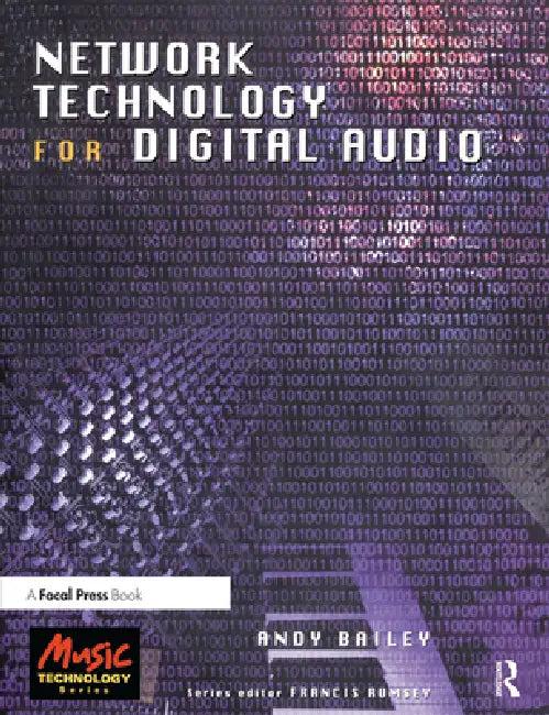 Network Technology for Digital Audio (English, Andy Bailey)