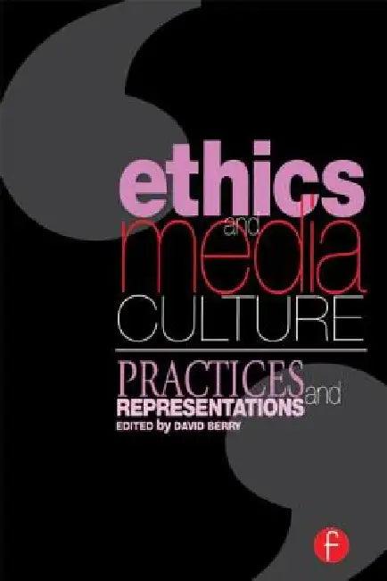 Ethics and Media Culture (English, David Berry)
