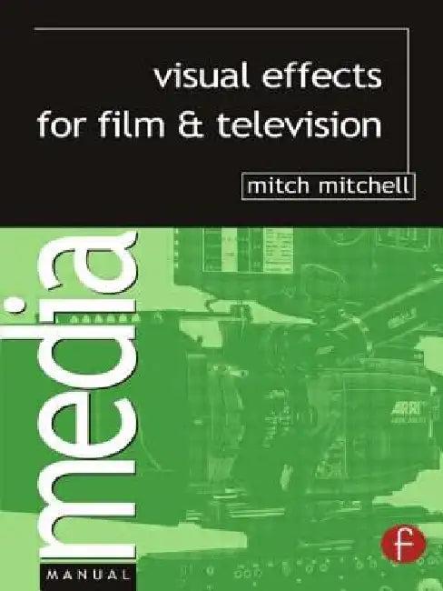 Visual Effects for Film and Television (English, Mitchell Mitch)