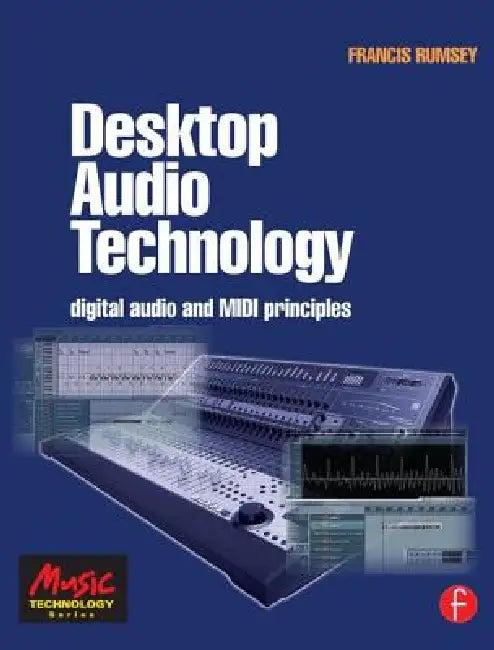 Desktop Audio Technology (English, Francis Rumsey)