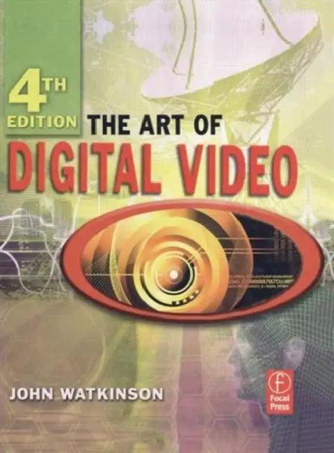 The Art of Digital Video (English, Watkinson John)