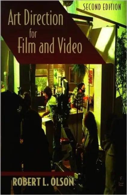 Art Direction for Film and Video (English, Robert Olson)