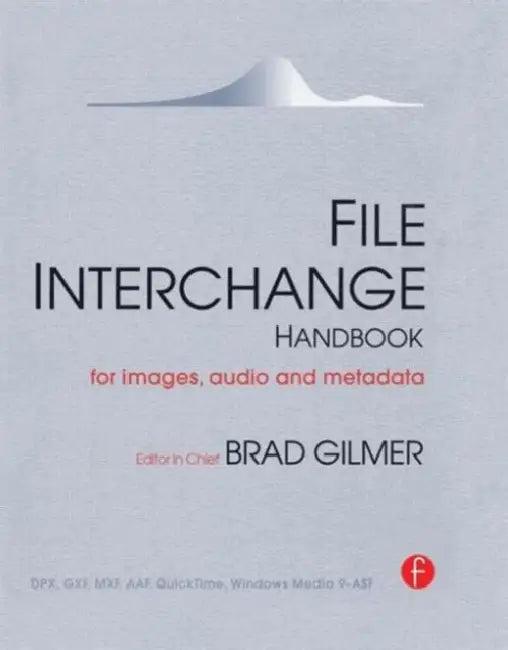 File Interchange Handbook (English, Gilmer Brad)