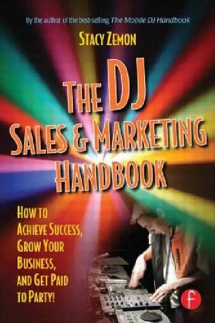 The DJ Sales and Marketing Handbook (English, Stacy Zemon)