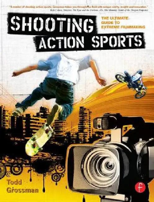 Shooting Action Sports (English, Todd Grossman)