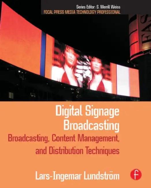 Digital Signage Broadcasting (English, Lundstrom Lars-Ingemar | S. Merrill Weiss)