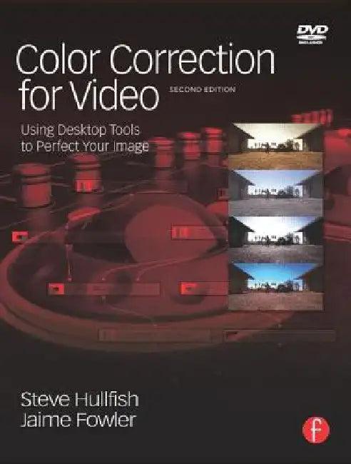 Color Correction for Video (English, Steve Hullfish | Jaime Fowler)