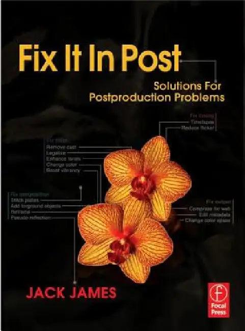 Fix It in Post (English, Jack James)