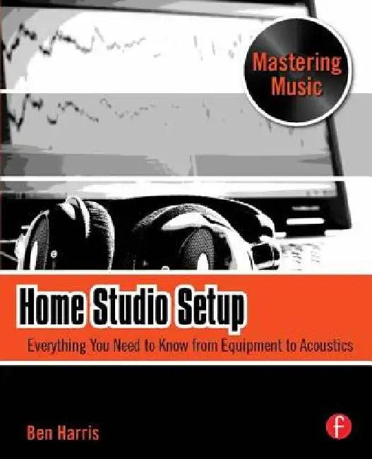 Home Studio Setup (English, Ben Harris)