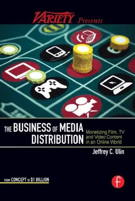 The Business of Media Distribution (English, Jeff Ulin)