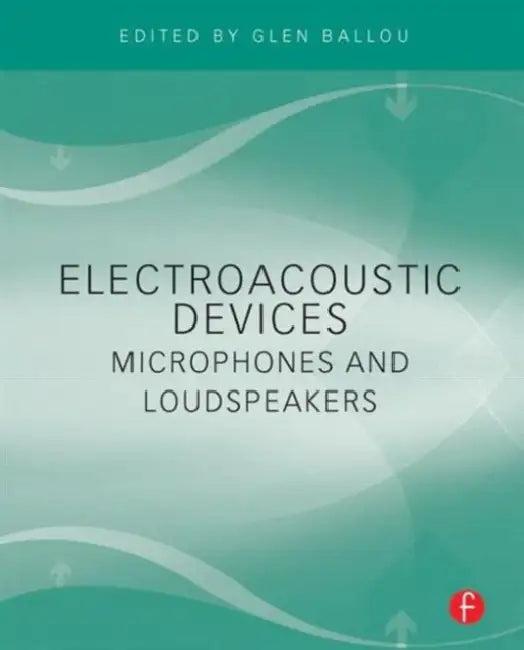Electroacoustic Devices (English, Glen Ballou)