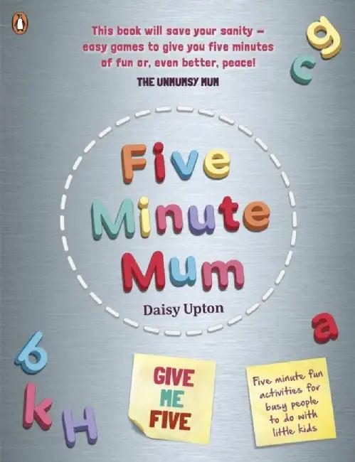 Five Minute Mum (English, Daisy Upton)