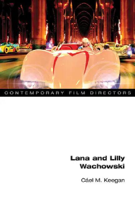 Lana and Lilly Wachowski (English, Cael M. Keegan)