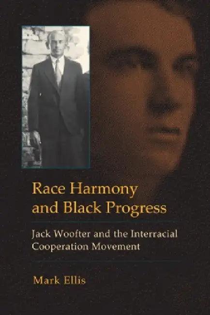Race Harmony and Black Progress (English, Mark Ellis)