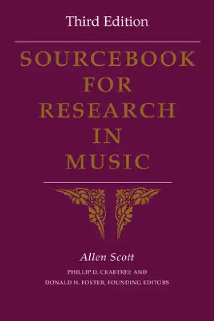 Sourcebook for Research in Music, Third Edition (English, Allen Scott | Phillip D. Crabtree | Donald H. Foster)