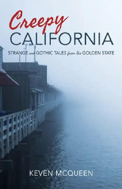 Creepy California (English, Keven McQueen)