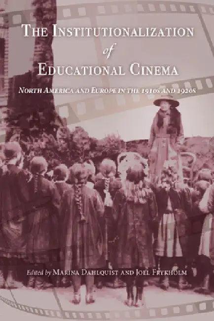 Institutionalization of Educational Cinema (English, Marina Dahlquist)