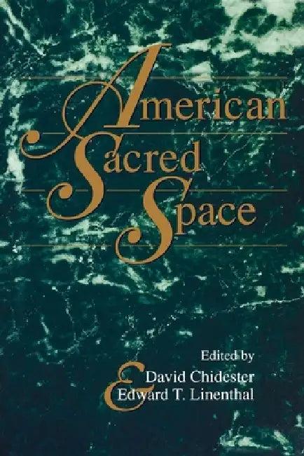 American Sacred Space (English, David Chidester | Edward T. Linenthal)