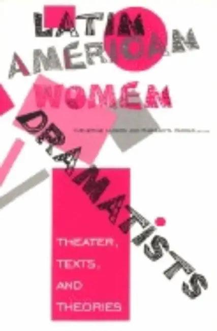 Latin American Women Dramatists (English, Catherine Larson | Margarita Vargas)