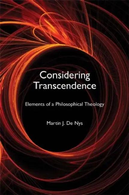 Considering Transcendence (English, Martin J. De Nys)