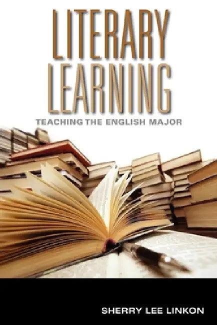 Literary Learning (English, Sherry Lee Linkon)