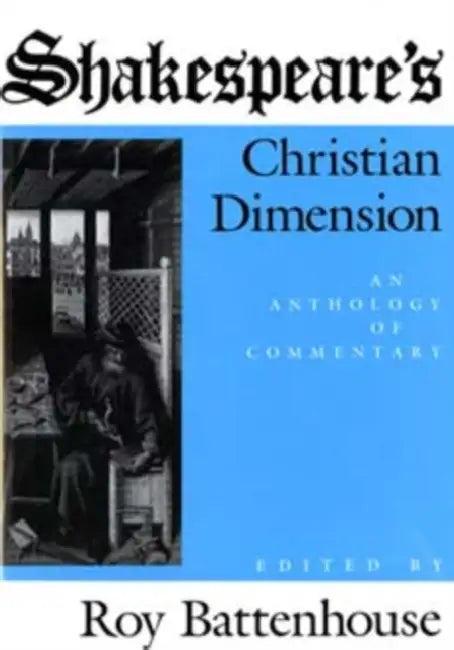 Shakespeare S Christian Dimension (English, Marian Battenhouse)
