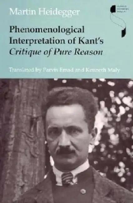 Phenomenological Interpretation of Kant's Critique of Pure Reason (English, Martin Heidegger)