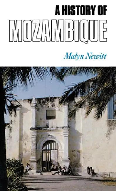 A History of Mozambique (English, Malyn Newitt)