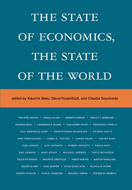 The State of Economics, the State of the World (English, Kaushik Basu)