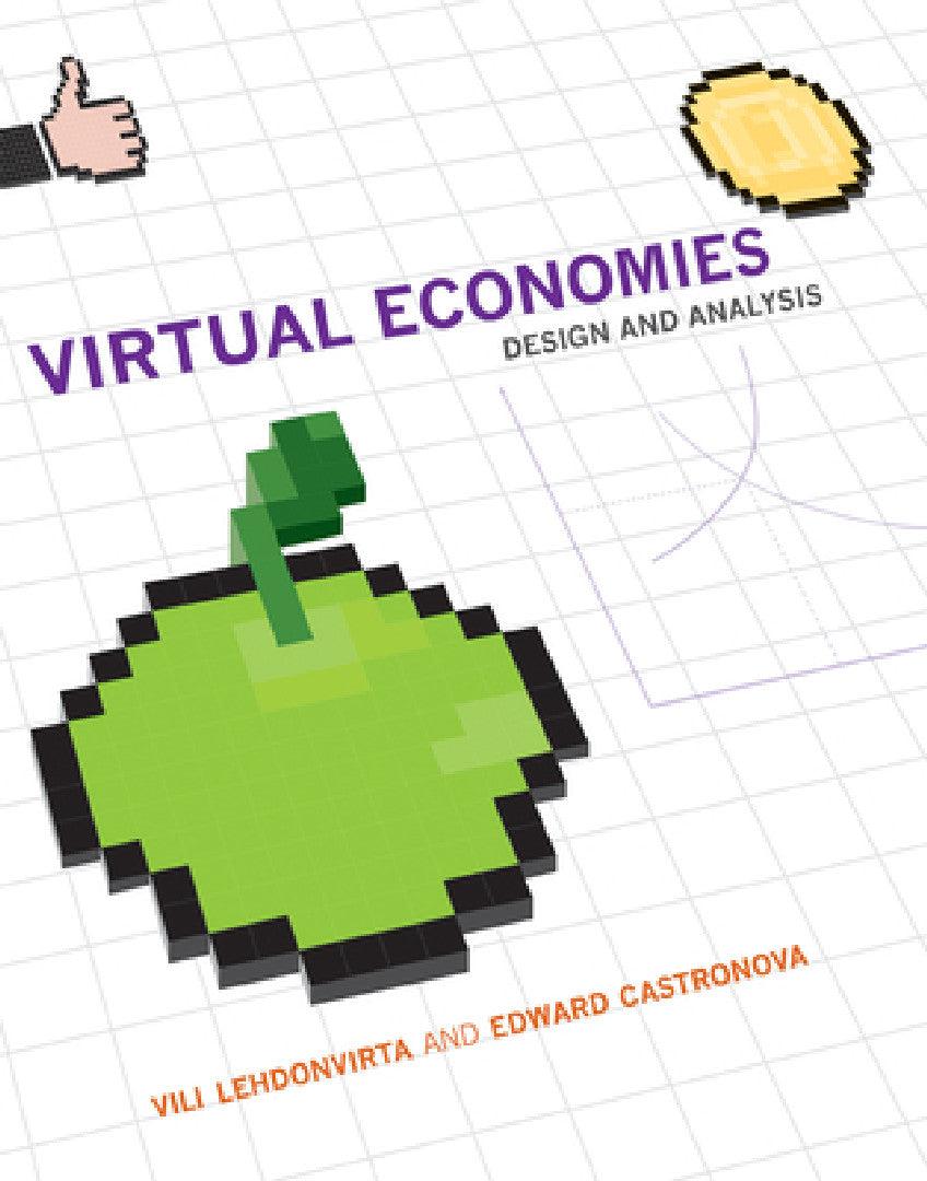Virtual Economies (English, VILI Lehdonvirta | Edward Castronova)