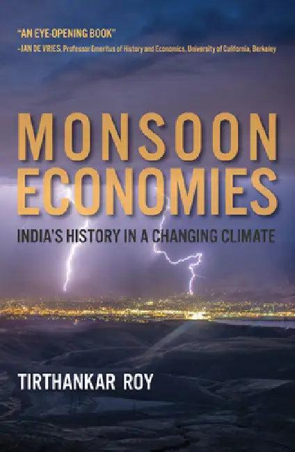 Monsoon Economies (English, Tirthankar Roy)